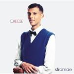 Stromae Cheese